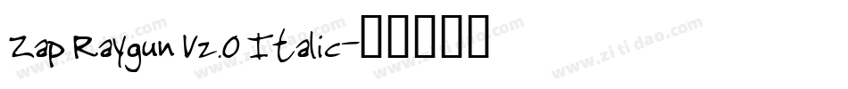 Zap Raygun V2.0 Italic字体转换